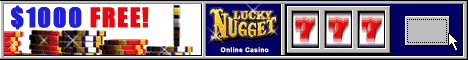 Lucky Nugget - Where anyone can strike gold 